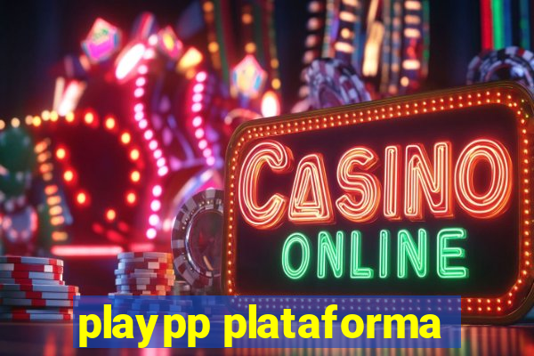 playpp plataforma